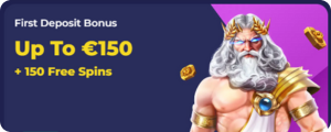 Up to €150 + 150 Free Spins